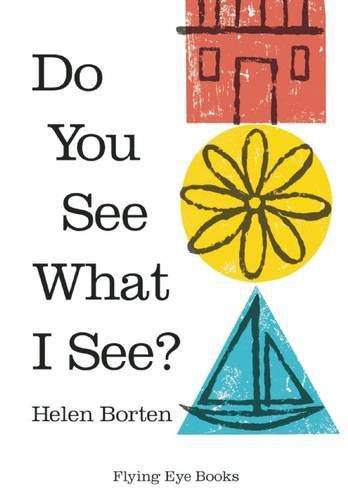 Do You See What I See? and Do You Hear What I Hear? by Helen Borten reissued