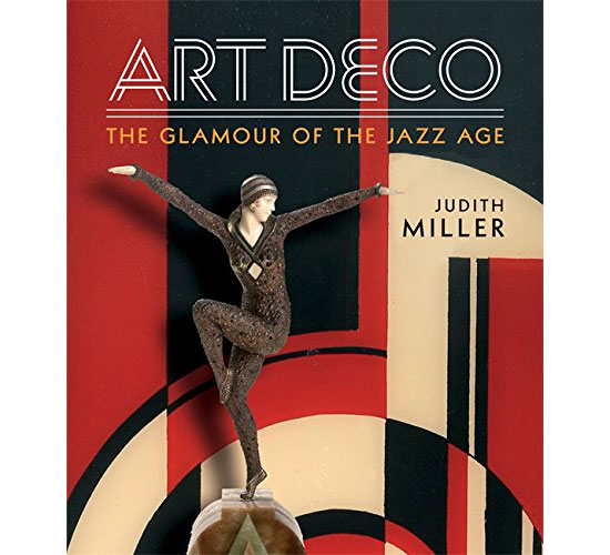 Miller's Art Deco: Living with the Art Deco Style by Judith Miller