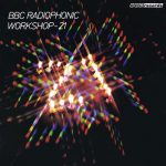 BBC Radiophonic Workshop 21 album reissued on limited edition coloured vinyl