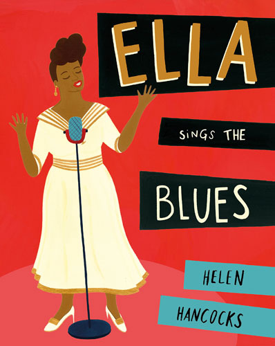 Retro kids: Ella Queen of Jazz by Helen Hancocks