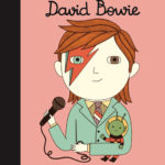 David Bowie – Little People, Big Dreams book for kids